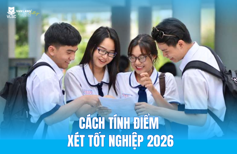 CÁCH TÍNH ĐIỂM XÉT TỐT NGHIỆP 2026